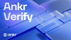TokenPocket钱包app安卓版|Ankr推出验证产品Ankr Verify，为区块链提供用户ID解决方案